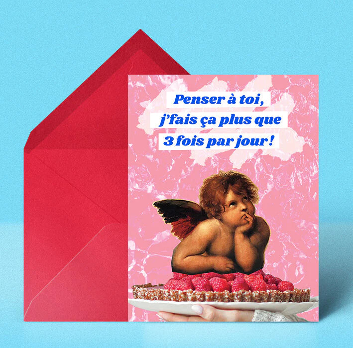 Carte Penser À Toi, J'fais Ça Plus Que Trois Fois Par Jour!
