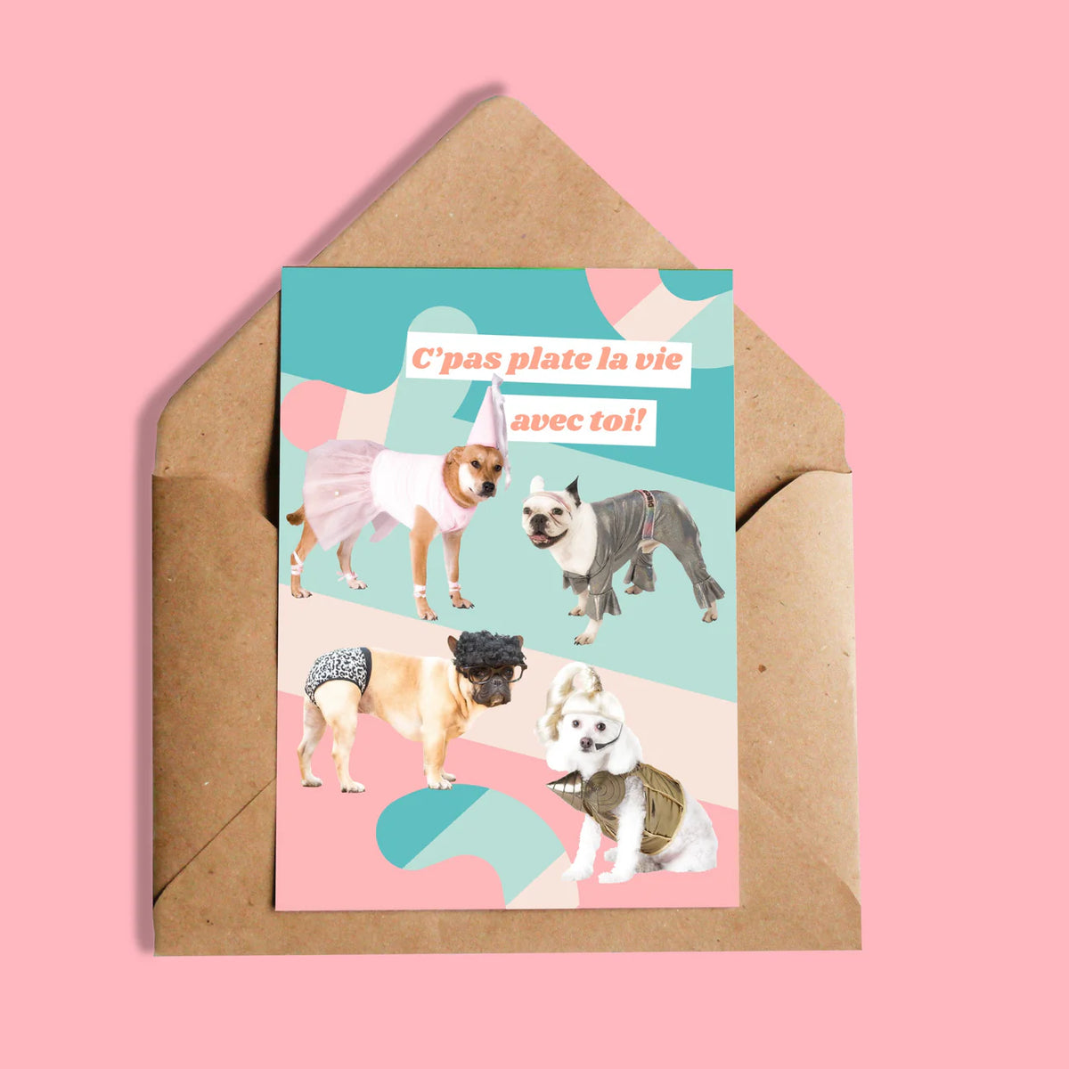 Carte C'pas Plate La Vie Avec Toi!