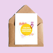Carte T'es Ma Personne Préférée