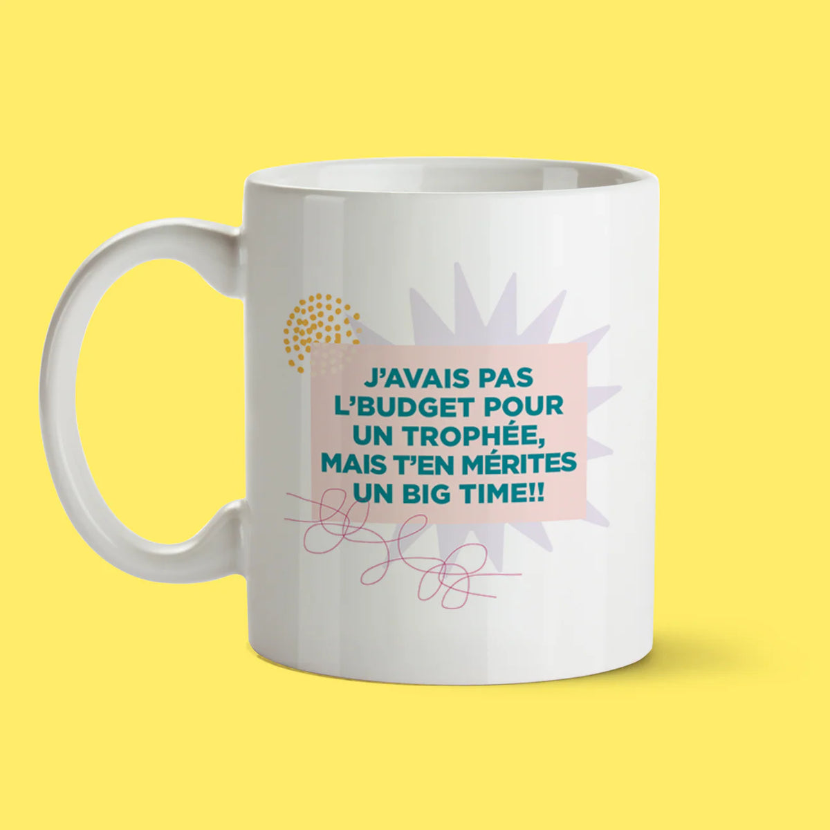 Tasse J'avais Pas L'budget Pour Un Trophée