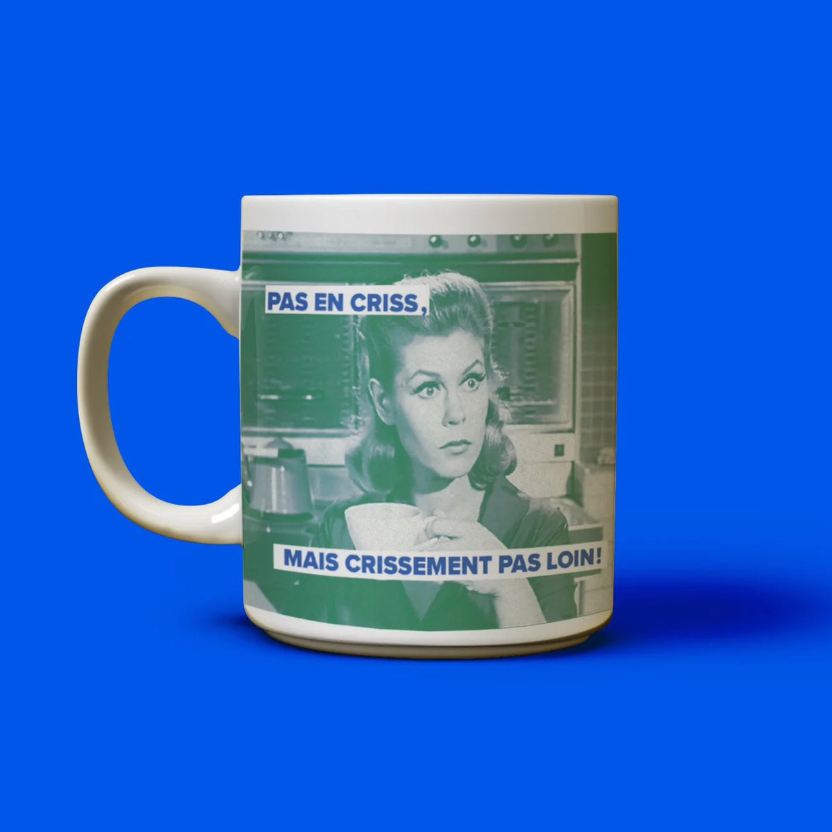 Tasse Pas En Criss, Mais Crissement Pas Loin