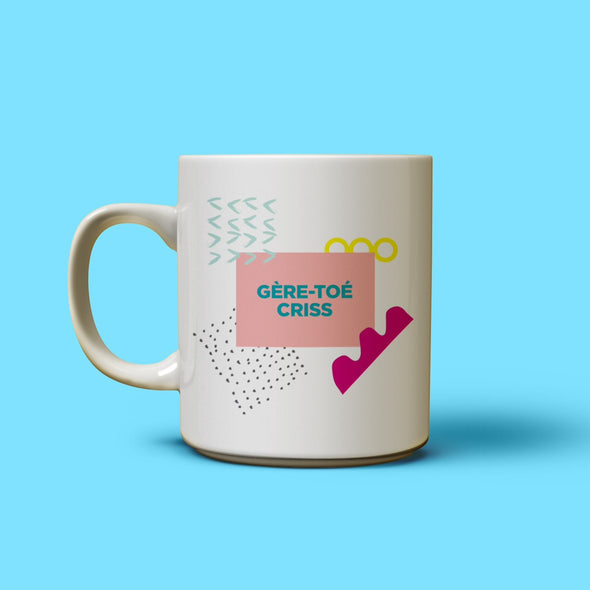 Tasse Gère-Toé Criss