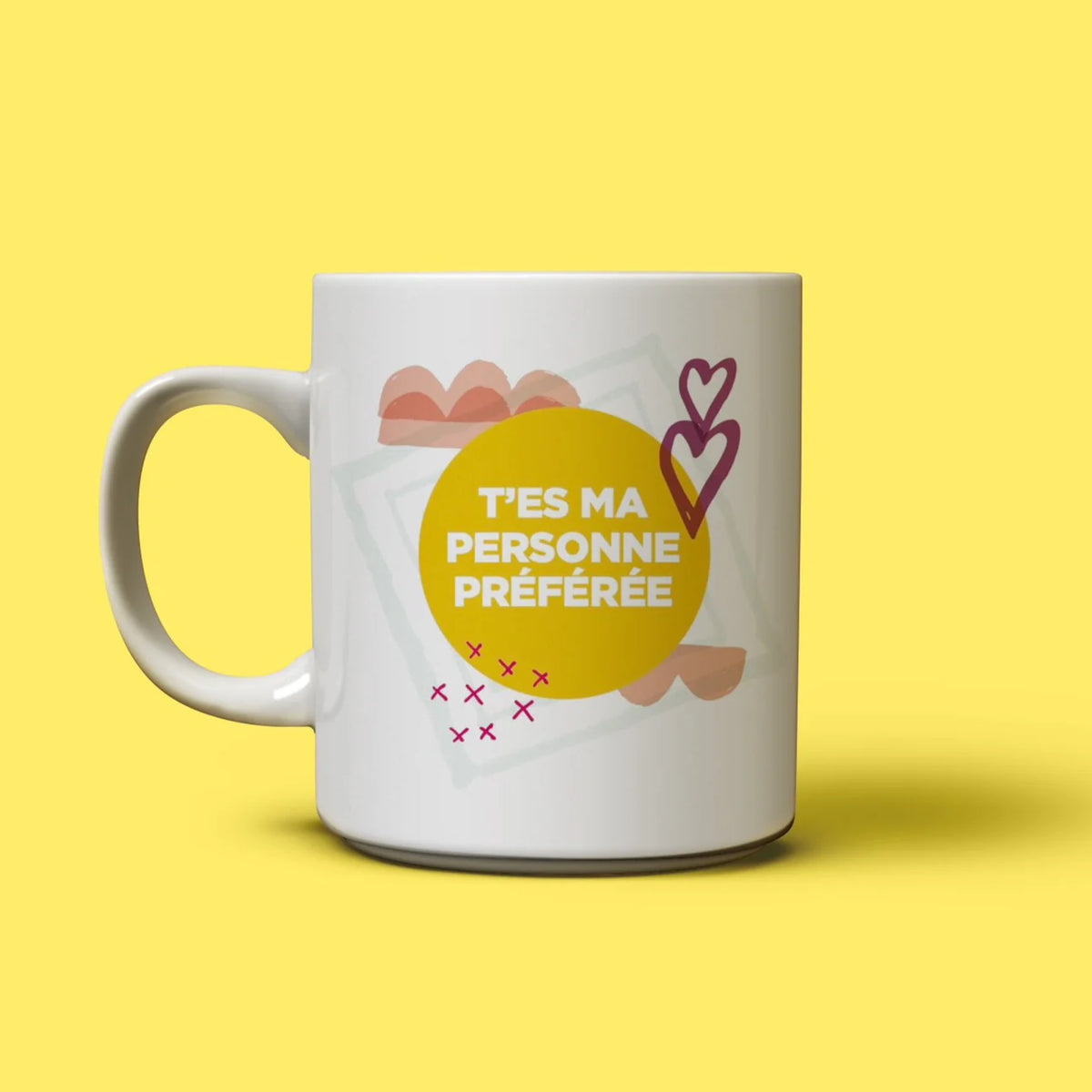 Tasse T'es Ma Personne Préférée