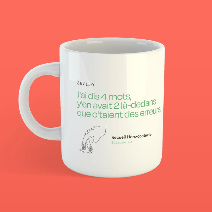Tasse J'ai Dit 4 Mots, Y'en Avait 2